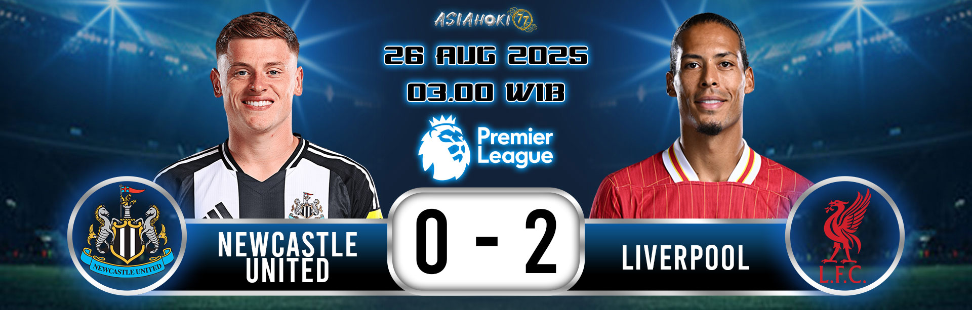 NEWCASTLE VS LIVERPOOL