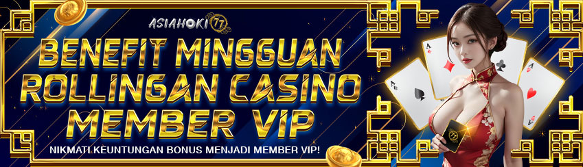 ROLLINGAN CASINO MINGGUAN MEMBER VIP