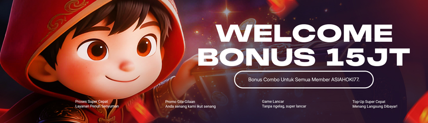 BONUS NEW TERBESAR HINGGA 15.000.000