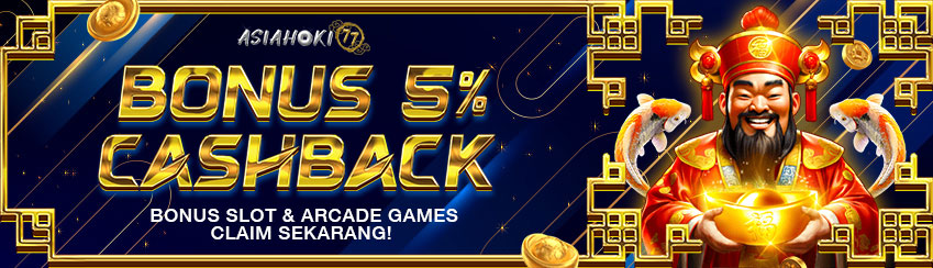 BONUS CASHBACK SLOT UP TO 5%