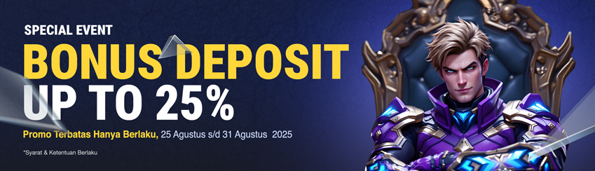 SPECIAL EVENT DEPOSIT UP TO 25%